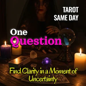 One Question Tarot Reading – Quick Insight, Real Answers, Same Day Delivery